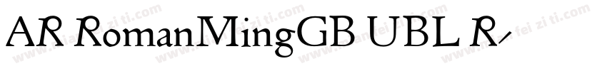 AR RomanMingGB UBL R字体转换